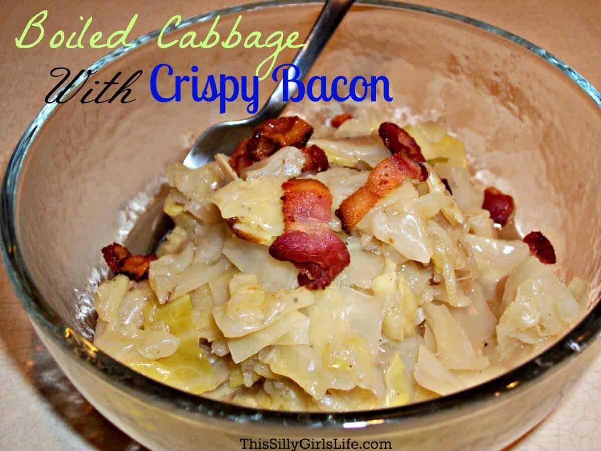 Boiled Cabbage with Crispy Bacon recipe from ThisSillyGirlsLife.com Boiled Cabbage with Crispy Bacon recipe from ThisSillyGirlsLife.com