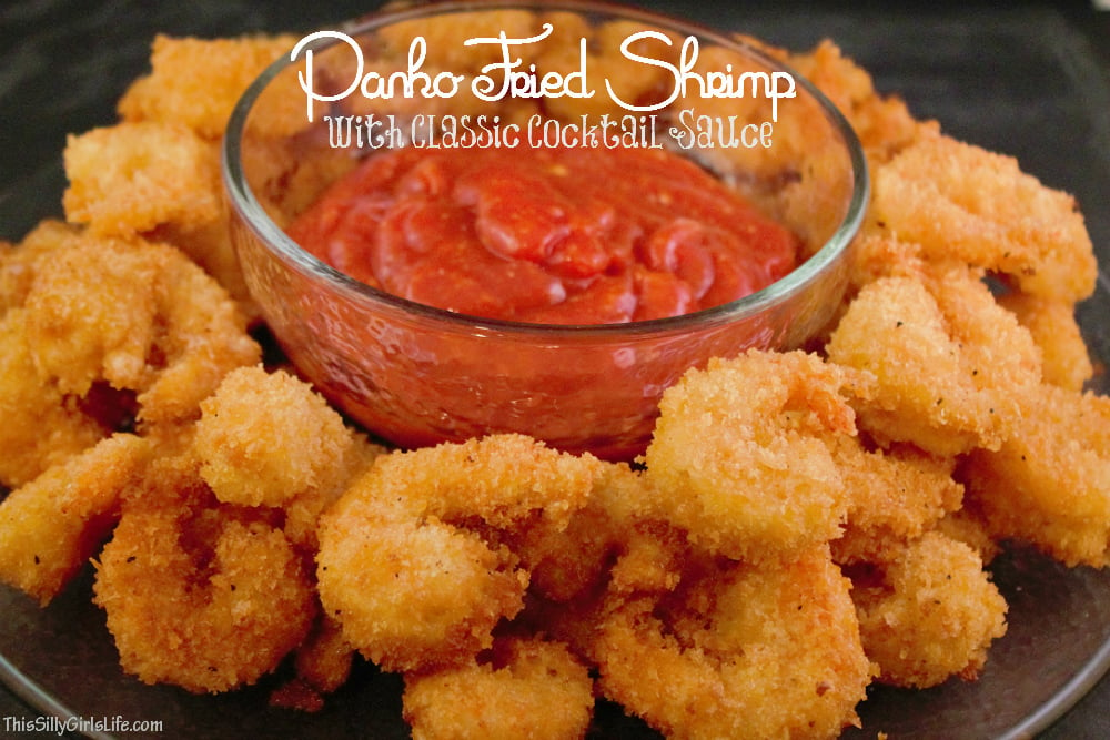 Panko Fried Shrimp with Classic Cocktail Sauce recipe from https://ThisSillyGirlsLife.com #Shrimp #Fried #CocktailSauce