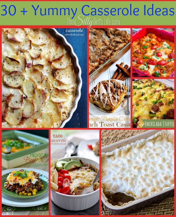 30+ Yummy Casserole Ideas round up from https://ThisSillyGirlsLife.com