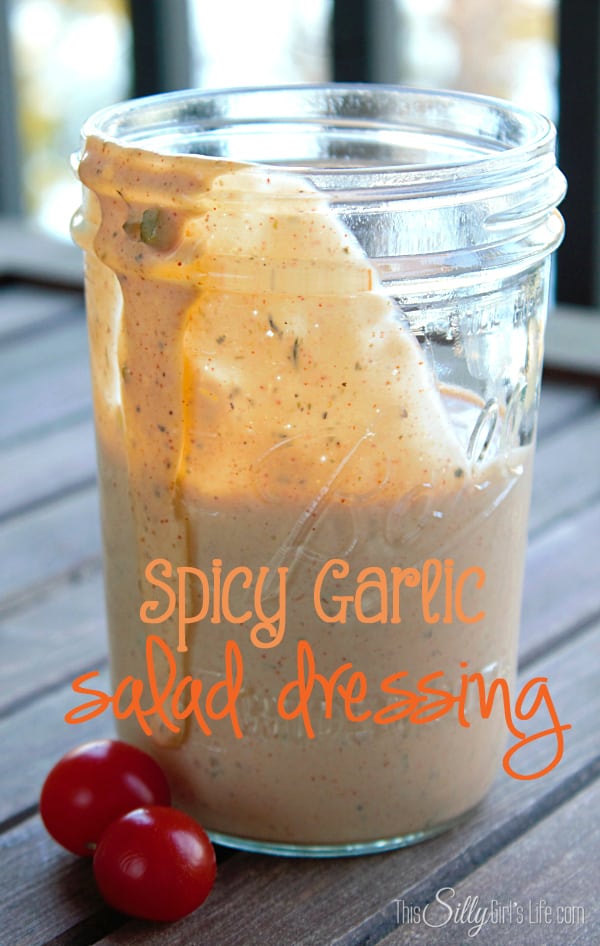 Spicy Garlic Salad Dressing, It has everything... slight spicy, tangy, garlicky, sweet, creamy... it's a keeper!