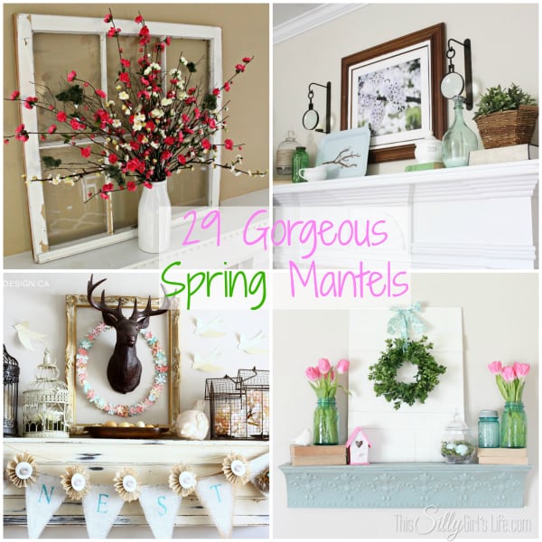29 Gorgeous Spring Mantels, a round up of inspiring spring mantels