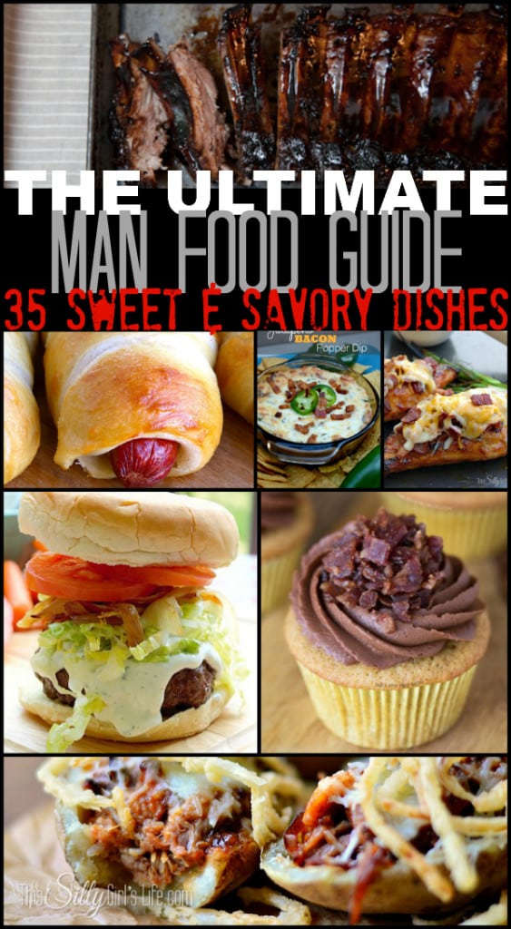 The Ultimate Man Food Guide: 35 Sweet and Savory Dishes