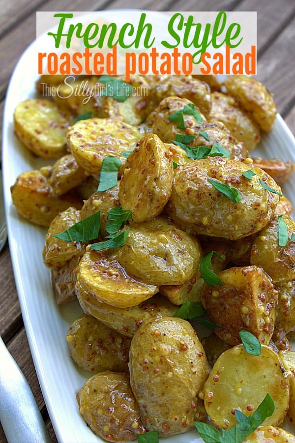 French Style Roasted Potato Salad, baby yellow potatoes roasted at high heat, tossed in a flavorful whole mustard dressing and garnished with fresh parsley.