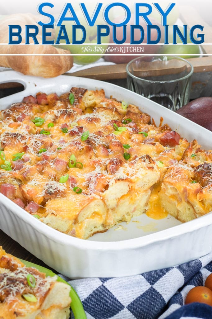 This savory bread pudding can be served as a main or side dish. #recipe from thissillygirlskitchen.com #sillygirlskitchen #breadpudding #savorybreadpudding #hamandcheese #hamandcheesebreadpudding #croissantbreadpudding #holidayrecipes #brunch