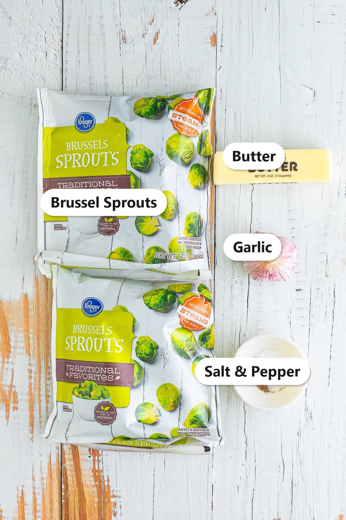 Labeled ingredients for sauteed brussel sprouts: frozen brussel sprouts, butter, garlic, and salt and pepper.
