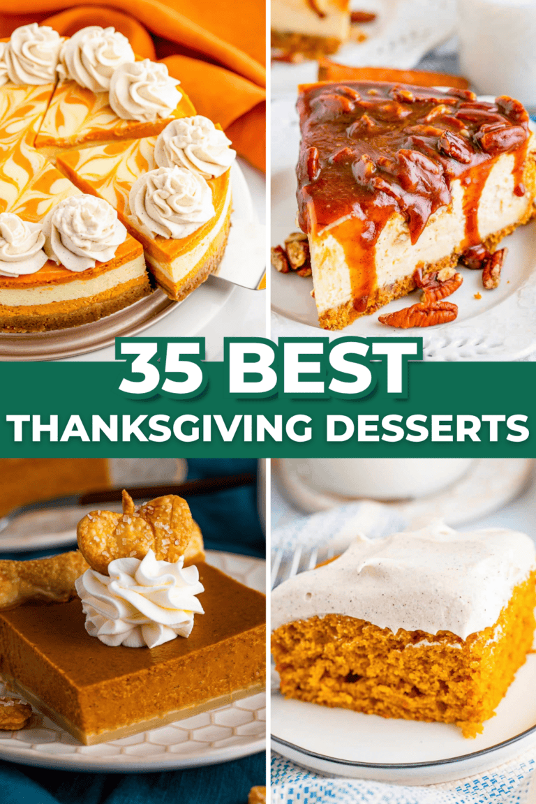 35 Best Thanksgiving Desserts (Pies, Cakes and Make-Ahead Sweets)
